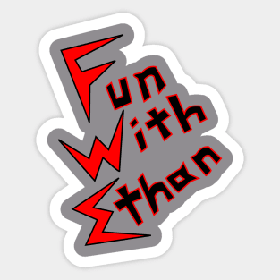 Fun With Ethan Sticker